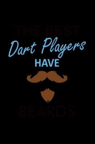 Cover of The Best Dart Players Have Beards