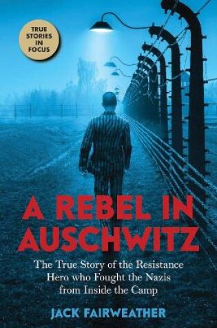 Cover of A Rebel in Auschwitz