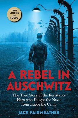 Book cover for A Rebel in Auschwitz