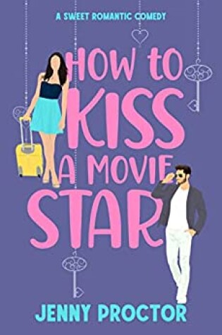 Cover of How to Kiss a Movie Star
