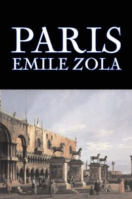 Cover of Paris by Emile Zola, Fiction, Literary, Classics