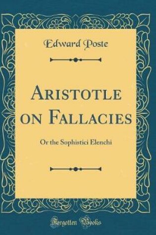 Cover of Aristotle on Fallacies