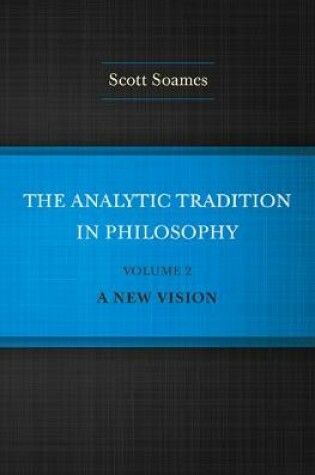 Cover of The Analytic Tradition in Philosophy, Volume 2