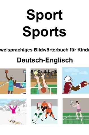 Cover of Deutsch-Englisch Sport / Sports Zweisprachiges Bildwörterbuch für Kinder