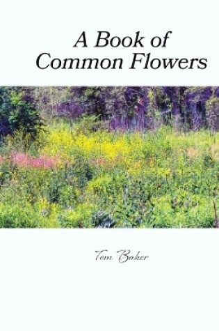 Cover of A Book of Common Flowers