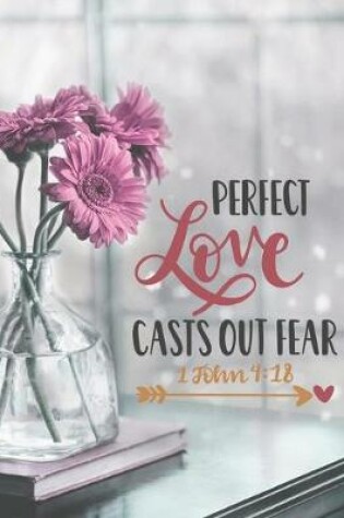 Cover of Perfect Love Casts Out Fear 1 John 4