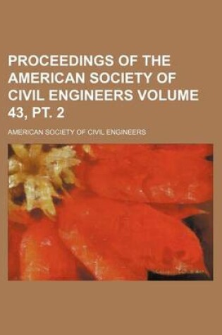 Cover of Proceedings of the American Society of Civil Engineers Volume 43, PT. 2