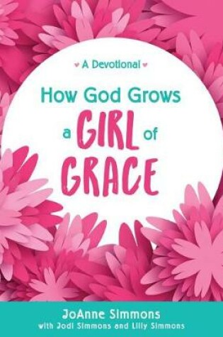 Cover of How God Grows a Girl of Grace