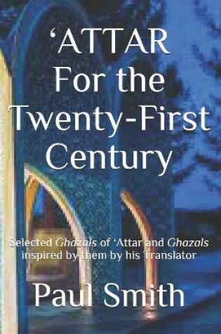 Cover of 'ATTAR For the Twenty-First Century