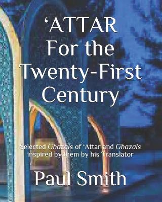 Book cover for 'ATTAR For the Twenty-First Century
