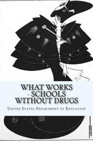 Cover of What Works - Schools Without Drugs