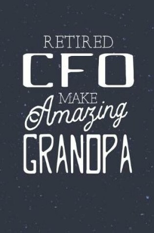 Cover of Retired Cfo Make Amazing Grandpa