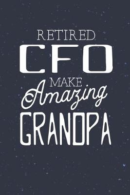 Book cover for Retired Cfo Make Amazing Grandpa