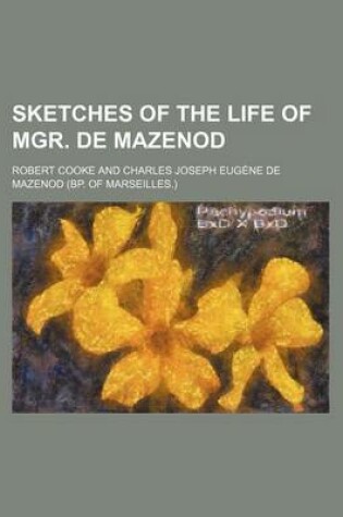 Cover of Sketches of the Life of Mgr. de Mazenod