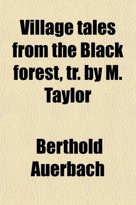 Book cover for Village Tales from the Black Forest, Tr. by M. Taylor