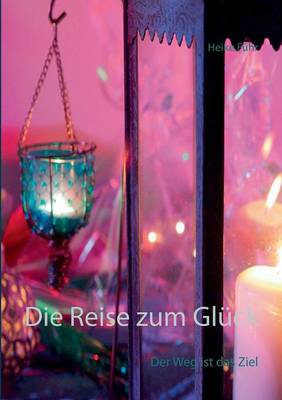 Book cover for Die Reise zum Gluck