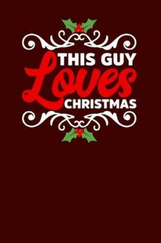 Cover of This Guy Loves Christmas