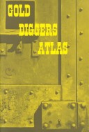 Cover of Gold Digger's Atlas