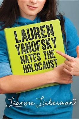 Book cover for Lauren Yanofsky Hates the Holocaust