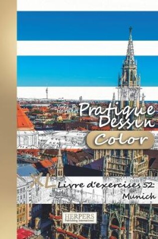 Cover of Pratique Dessin [Color] - XL Livre d'exercices 52