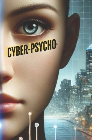 Cover of Cyber-Psycho