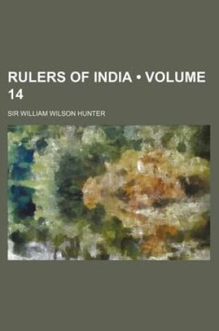 Cover of Rulers of India (Volume 14 )