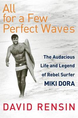 Book cover for All for a Few Perfect Waves