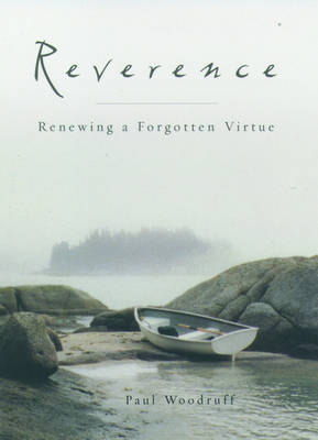 Book cover for Reverence: Renewing a Forgotten Virtue