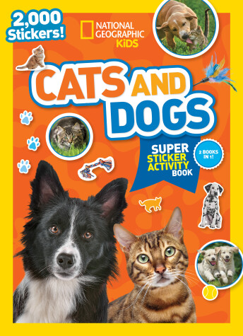 Book cover for National Geographic Kids Cats and Dogs Super Sticker Activity Book