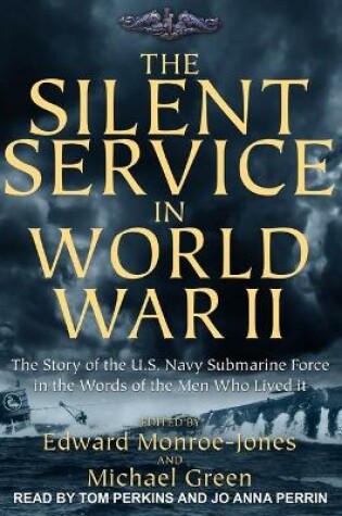 Cover of The Silent Service in World War II