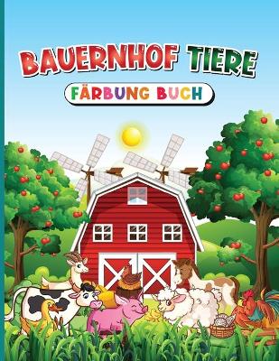 Book cover for Bauernhof Tiere Färbung Buch
