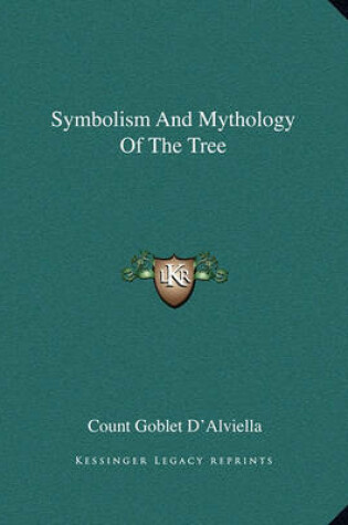 Cover of Symbolism and Mythology of the Tree