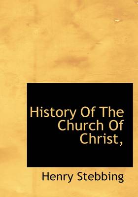 Book cover for History of the Church of Christ,