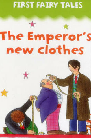 Cover of First Fairy Tales: the Emperor's New Clothes