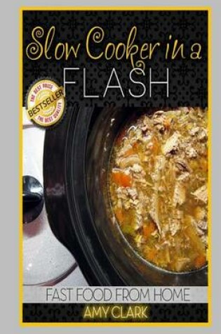 Cover of Slow Cooker in a Flash