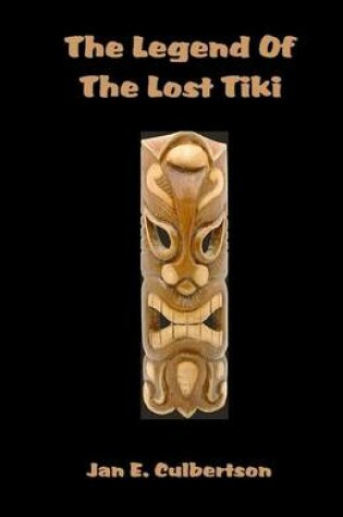 Cover of The Legend Of The Lost Tiki