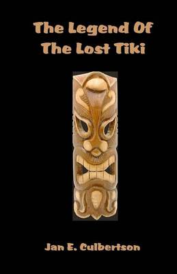 Book cover for The Legend Of The Lost Tiki