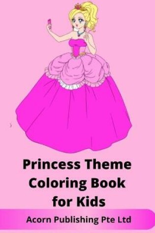 Cover of Princess Theme Coloring Book for Kids