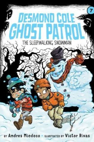 Cover of The Sleepwalking Snowman: #7