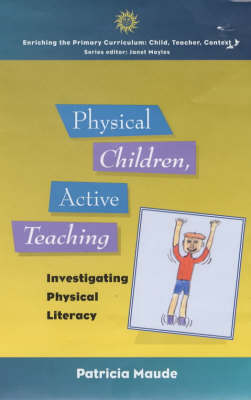 Book cover for Physical Children, Active Teaching