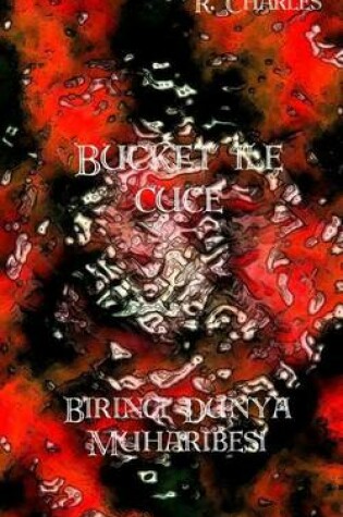 Cover of Bucket Ile Cuce - Birinci Dunya Muharibesi