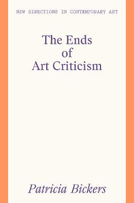 Cover of The Ends of Art Criticism