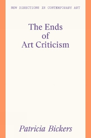 Cover of The Ends of Art Criticism