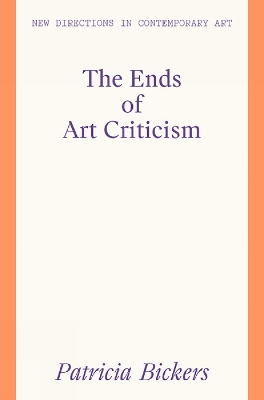 Cover of The Ends of Art Criticism