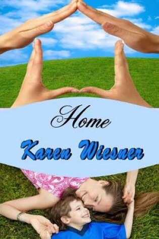 Cover of Home, a Peaceful Pilgrim Novel