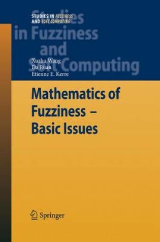 Cover of Mathematics of Fuzziness—Basic Issues