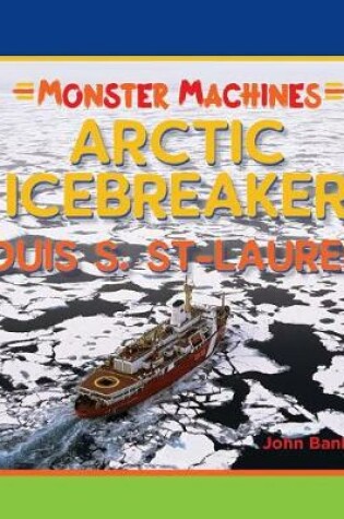 Cover of Arctic Icebreaker Louis S St Laurent
