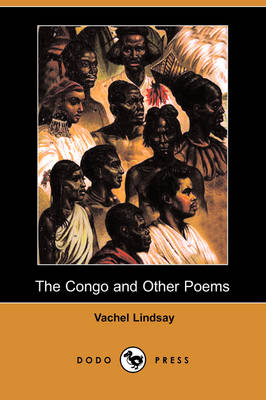 Book cover for The Congo and Other Poems (Dodo Press)