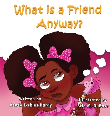 Cover of What Is A Friend Anyway?