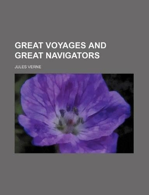 Book cover for Great Voyages and Great Navigators